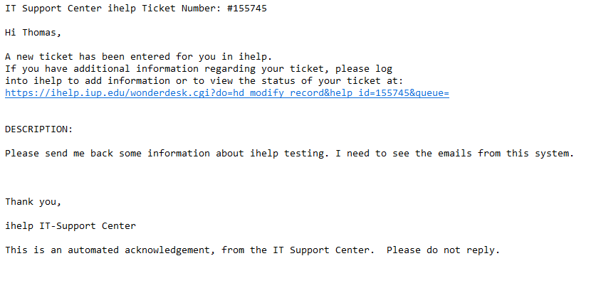Sample e-mail from ihelp with relevant information regarding the new ticket