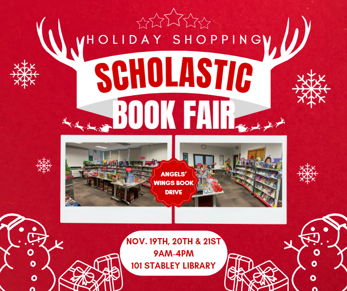 An image advertising the Scholastic Book Fair and Angels Wings drive with photos of previous fairs and the dates and times of the event