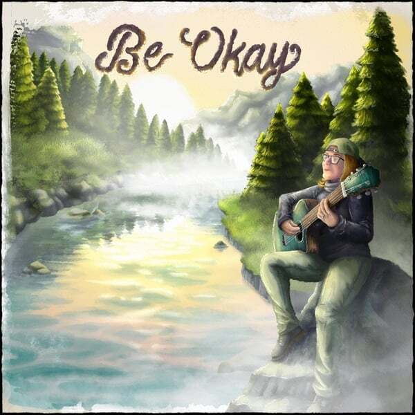 Artwork for the song "Be Okay"