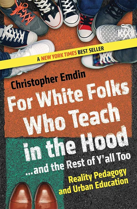 Cover image for For White Folks Who Teach in the Hood