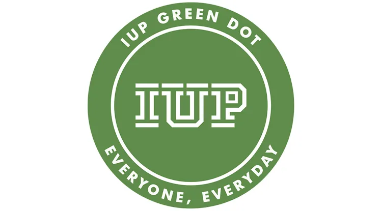 Round, green seal with the IUP logo in the center and the words “IUP GREEN DOT,” “EVERYONE, EVERYDAY”